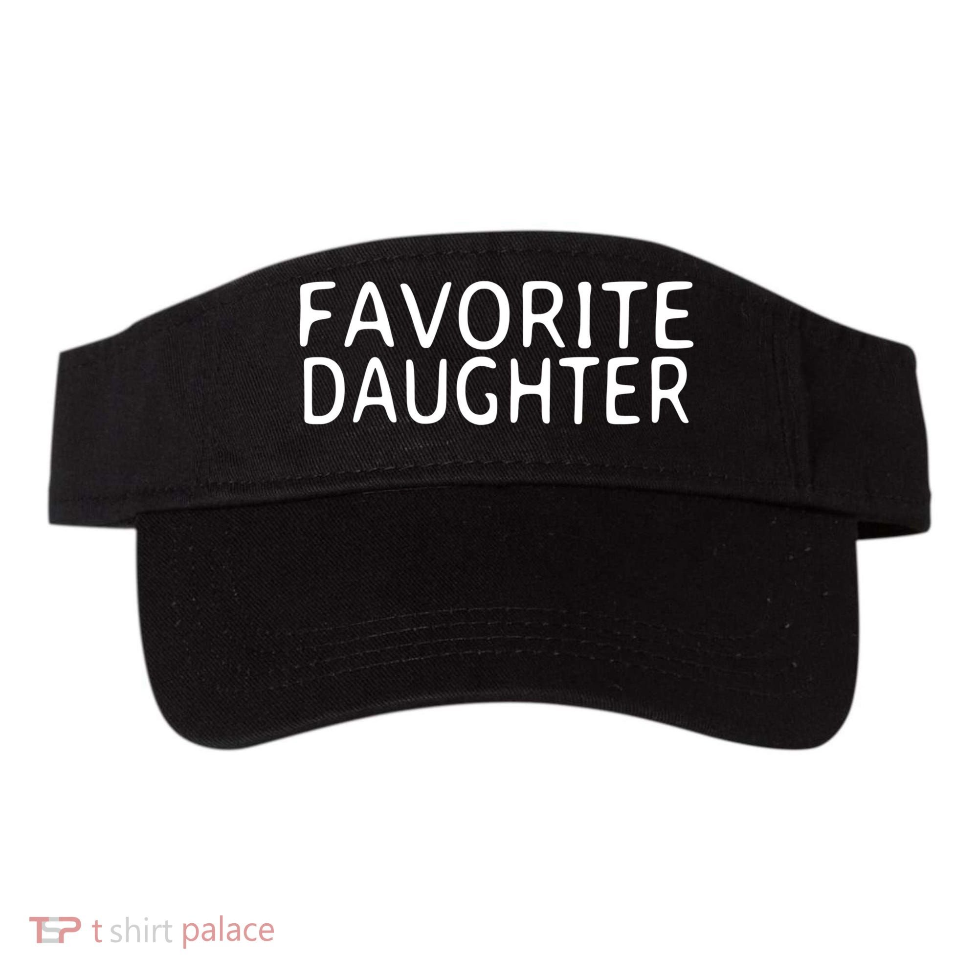 Favorite Daughter Gift Visor