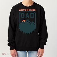 Fathers Day Gift Adventure Dad Gift Hiking Outdoors Camping Gift Women's Sweatshirt thumb 0