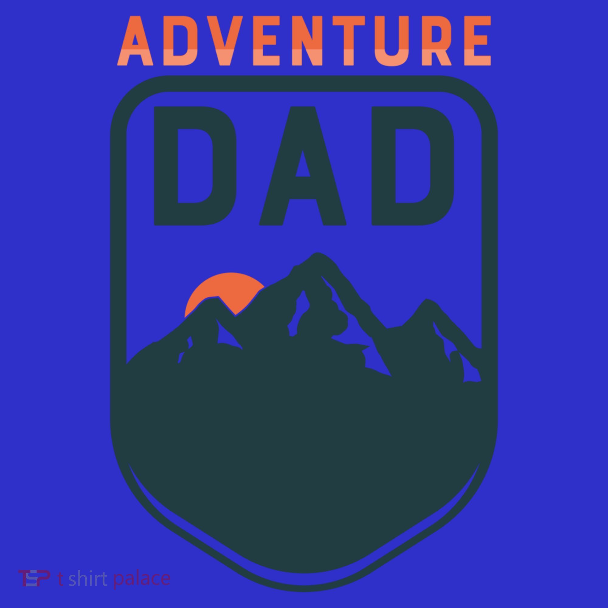 Fathers Day Gift Adventure Dad Gift Hiking Outdoors Camping Gift Women's T-Shirt
