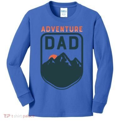 Fathers Day Gift Adventure Dad Gift Hiking Outdoors Camping Gift Kids Long Sleeve Shirt