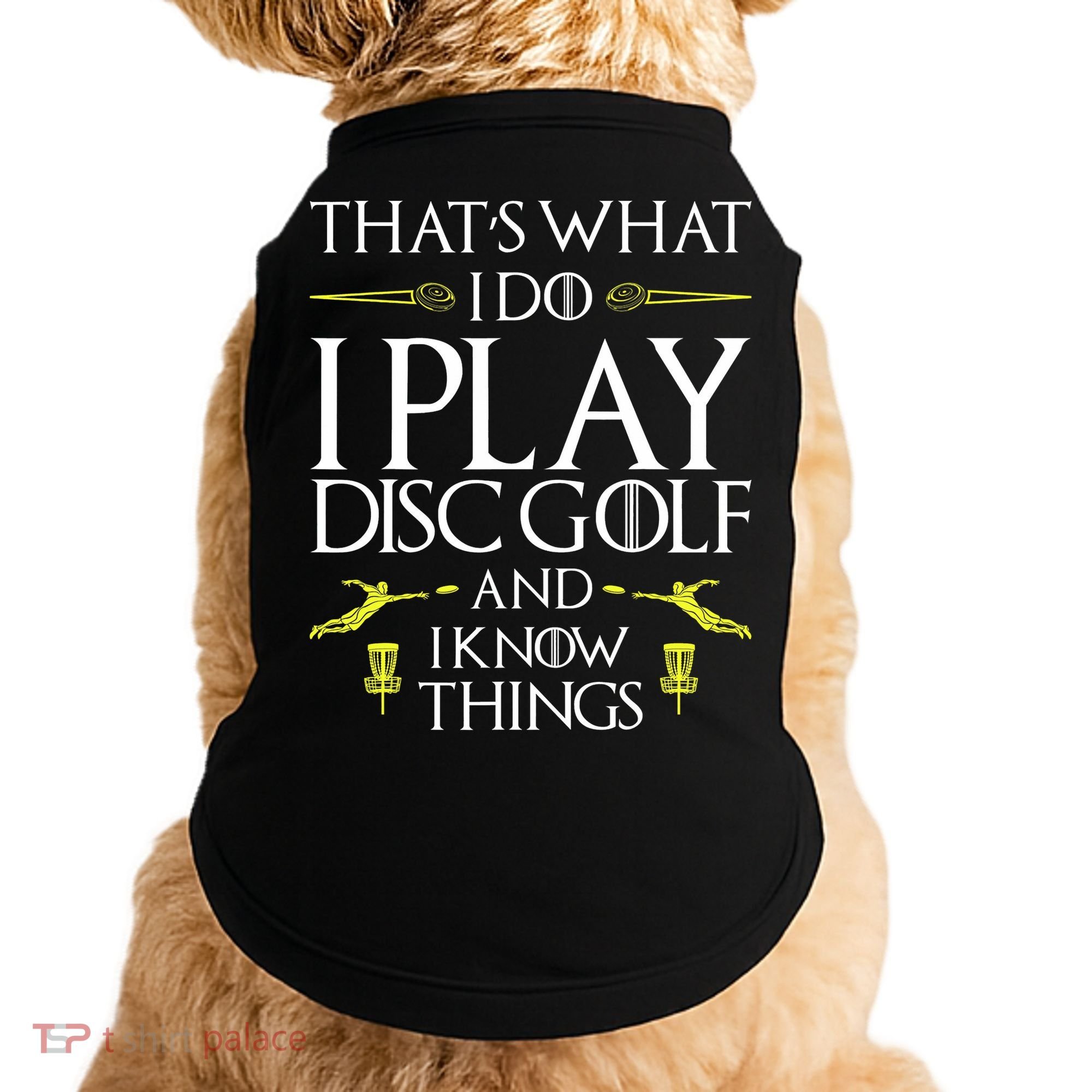 Funny Disc Golf That's What I do I play Disc Golf Doggie Tank