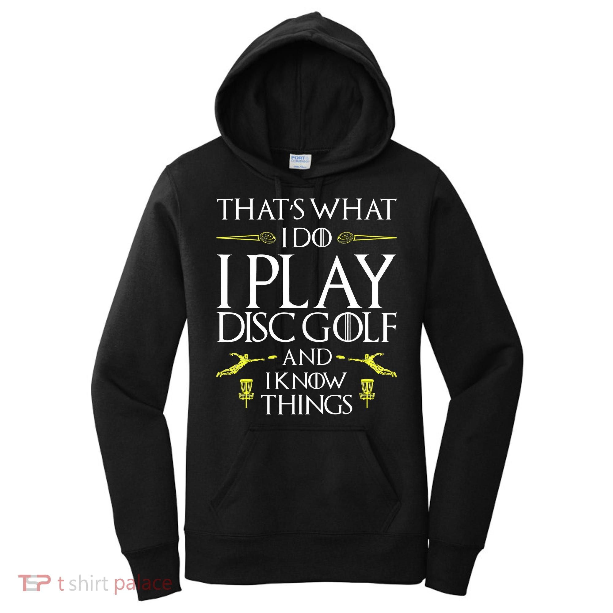 Funny Disc Golf That's What I do I play Disc Golf Women's Hoodie