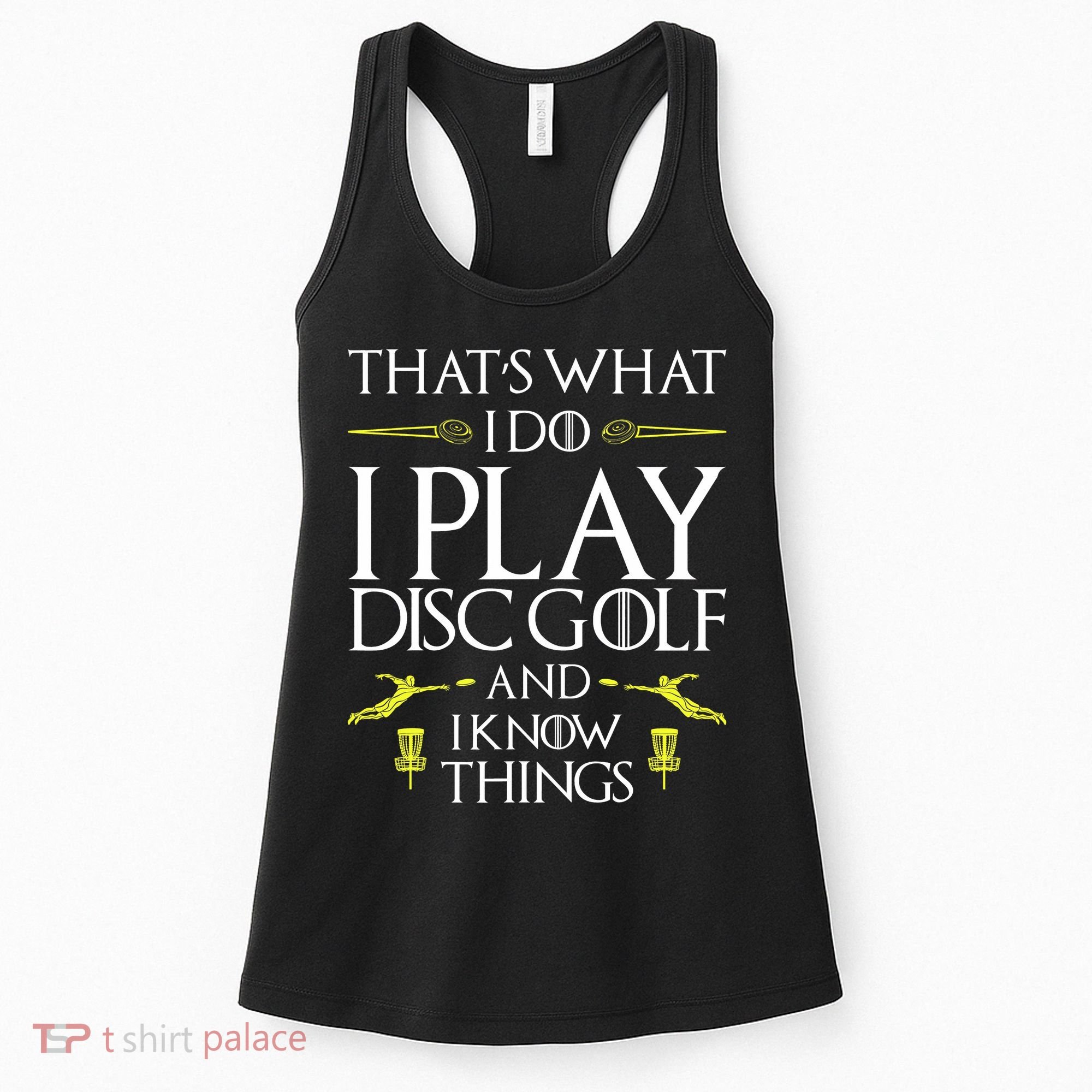 Funny Disc Golf That's What I do I play Disc Golf Women's Tank Top