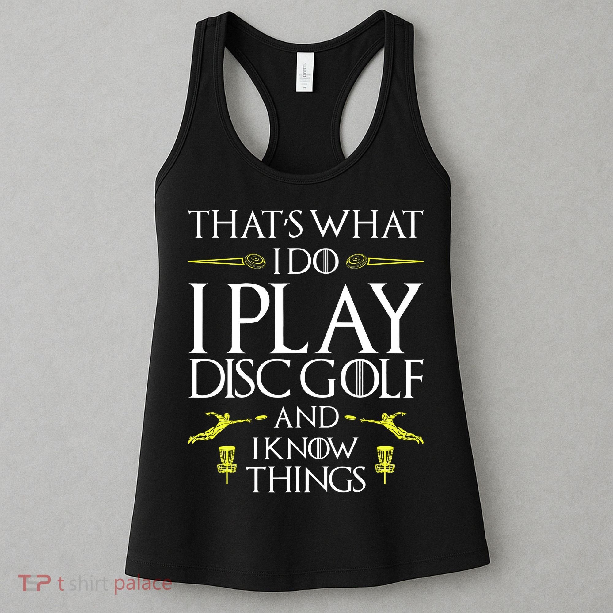 Funny Disc Golf That's What I do I play Disc Golf Women's Tank Top