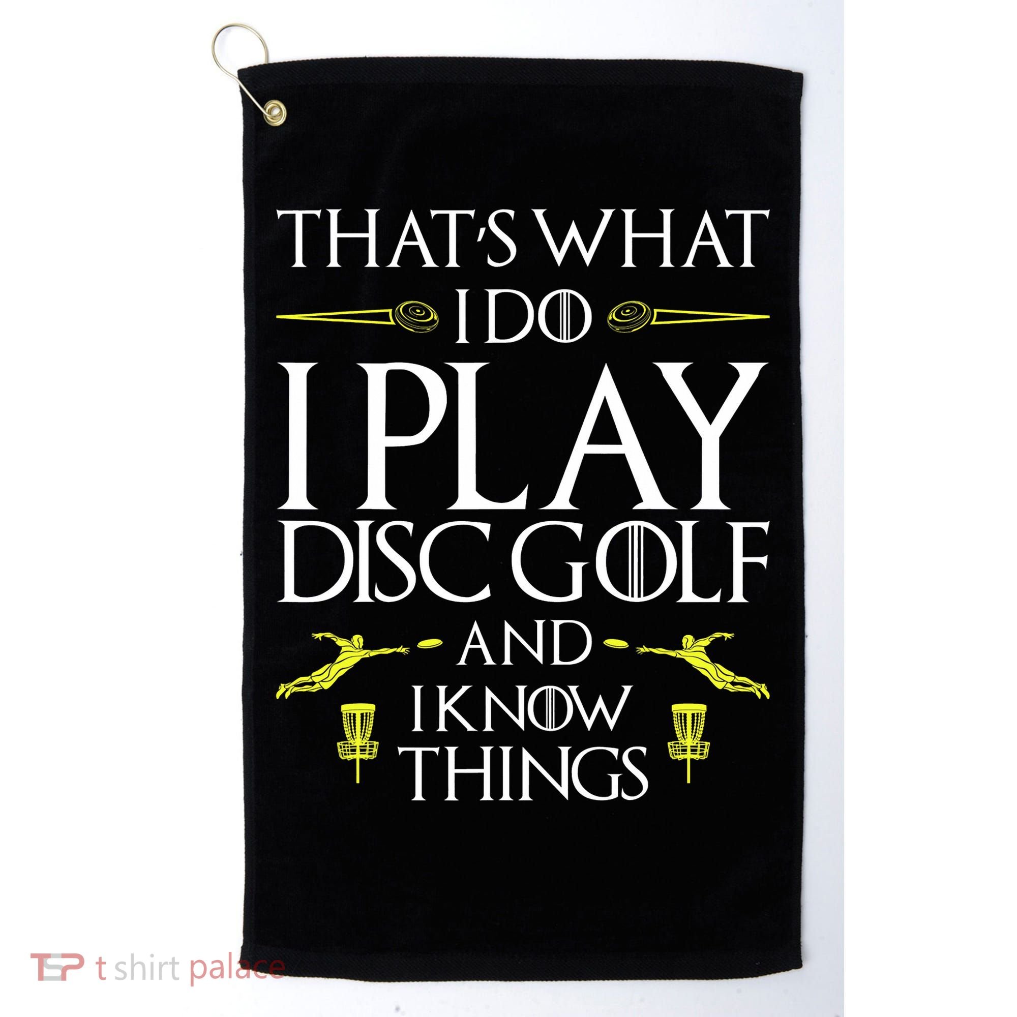 Funny Disc Golf That's What I do I play Disc Golf Golf Towel