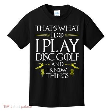 Funny Disc Golf That's What I do I play Disc Golf Kids T-Shirt