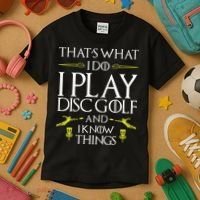 Funny Disc Golf That's What I do I play Disc Golf Kids T-Shirt thumb 3