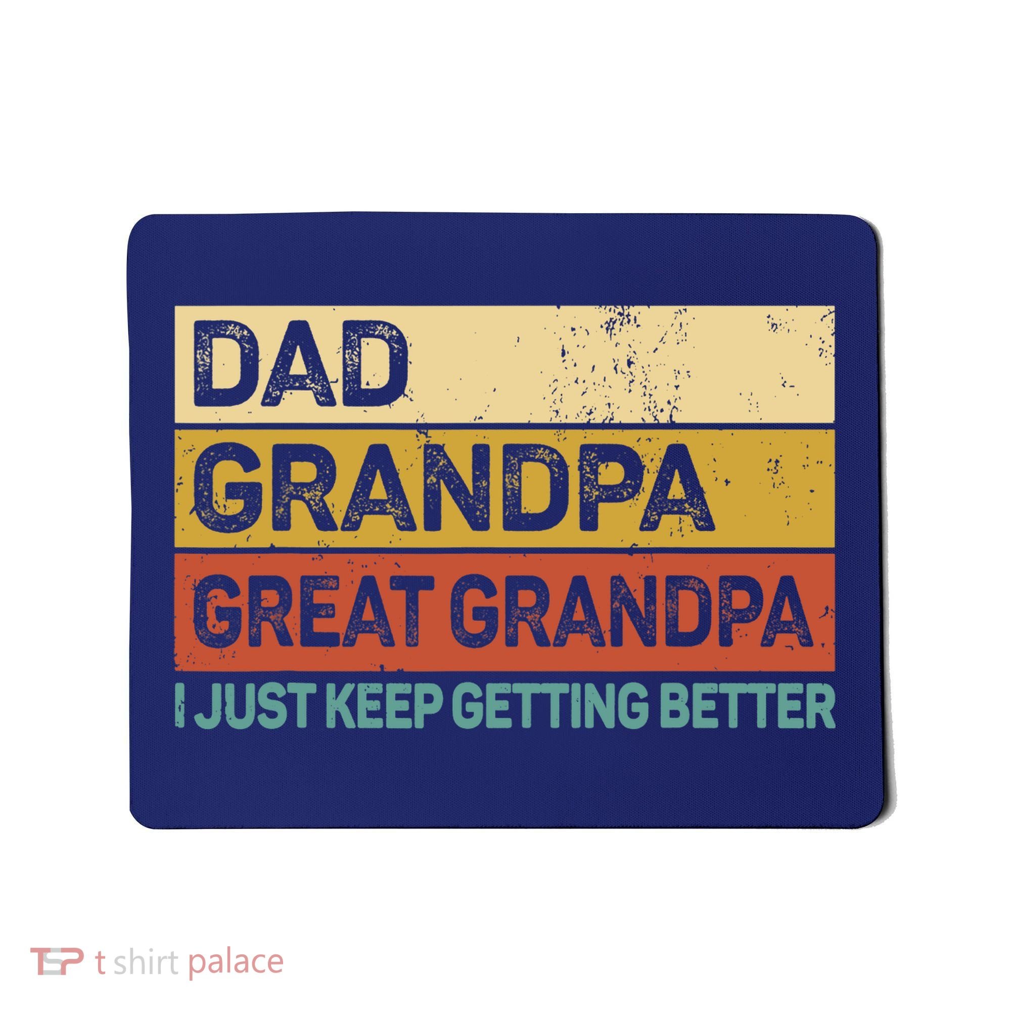 Fathers Day Gift from Grand Dad Grandpa Great Grandpa Mousepad