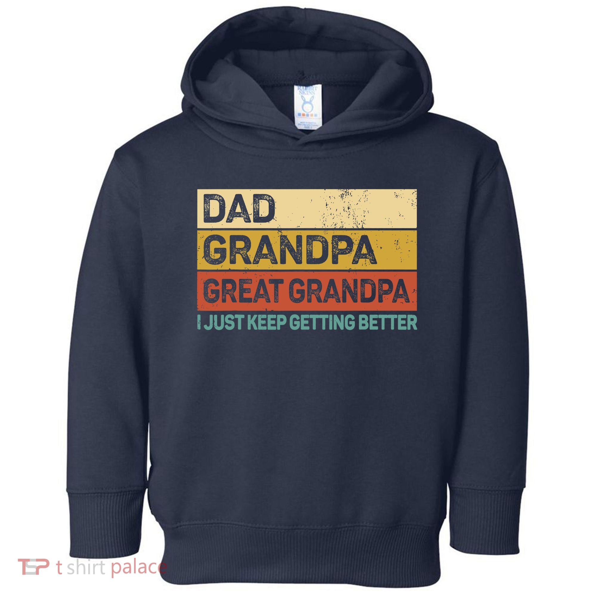 Fathers Day Gift from Grand Dad Grandpa Great Grandpa Toddler Hoodie