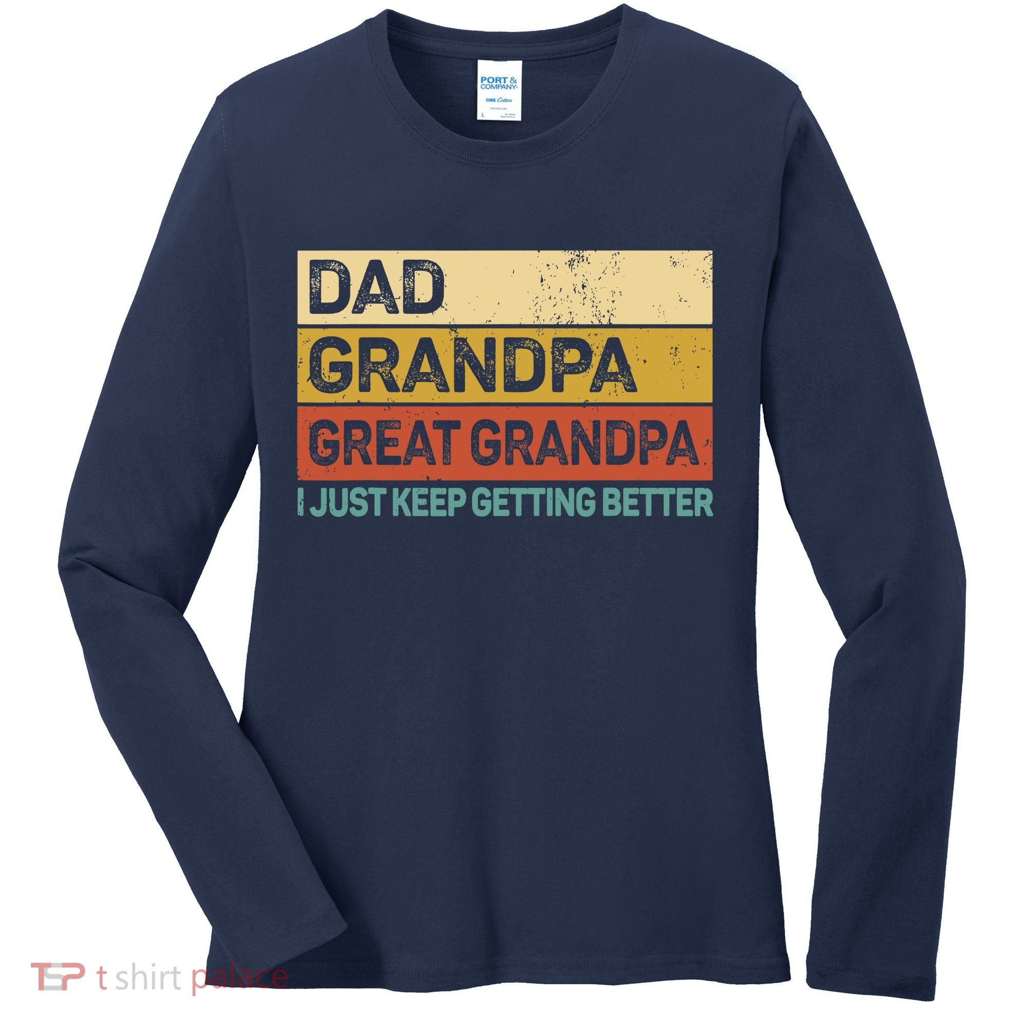 Fathers Day Gift from Grand Dad Grandpa Great Grandpa Women's Long Sleeve Shirt
