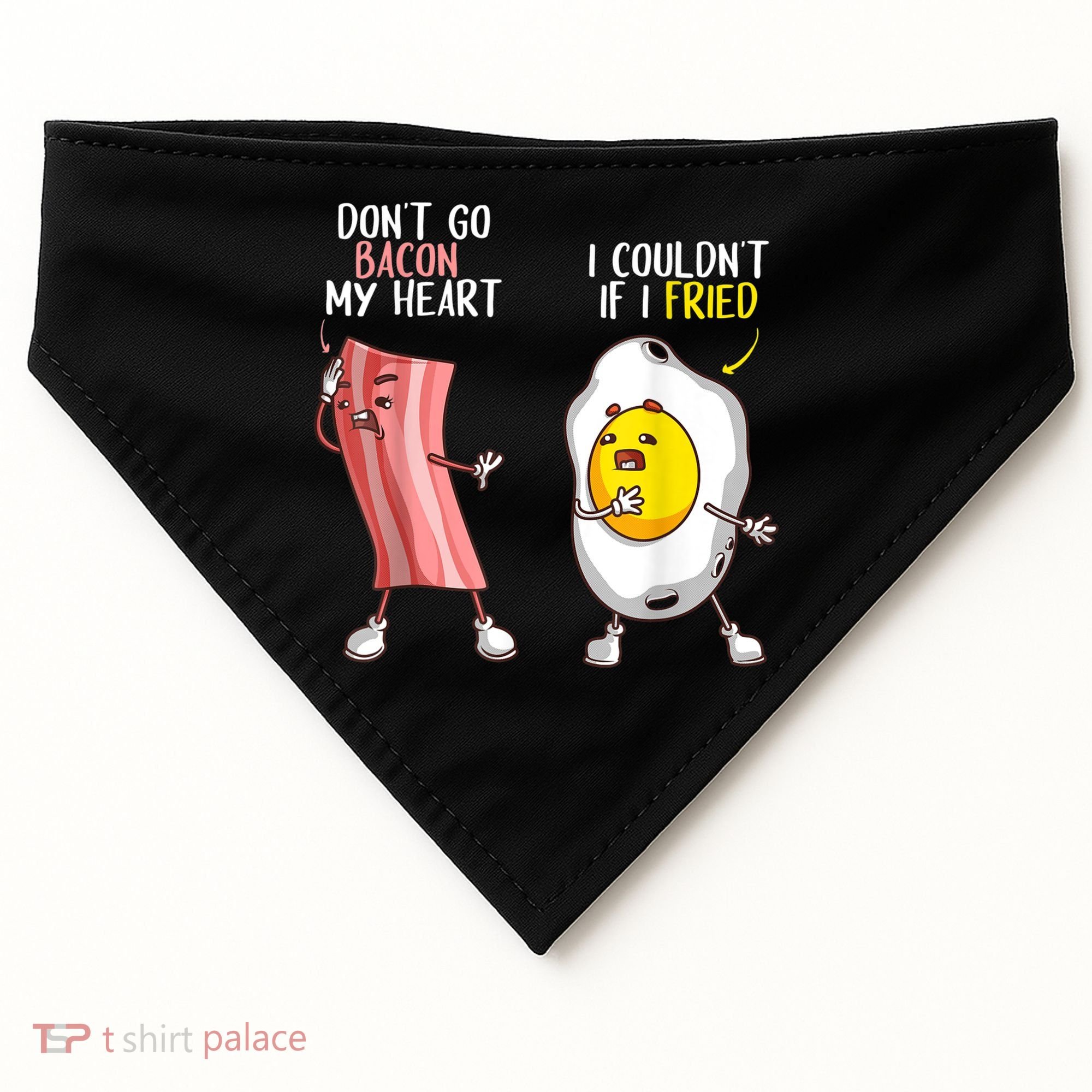 Funny Don't Go Bacon My Heart Cool Bacon And Egg Foodie USA-Made Doggie Bandana