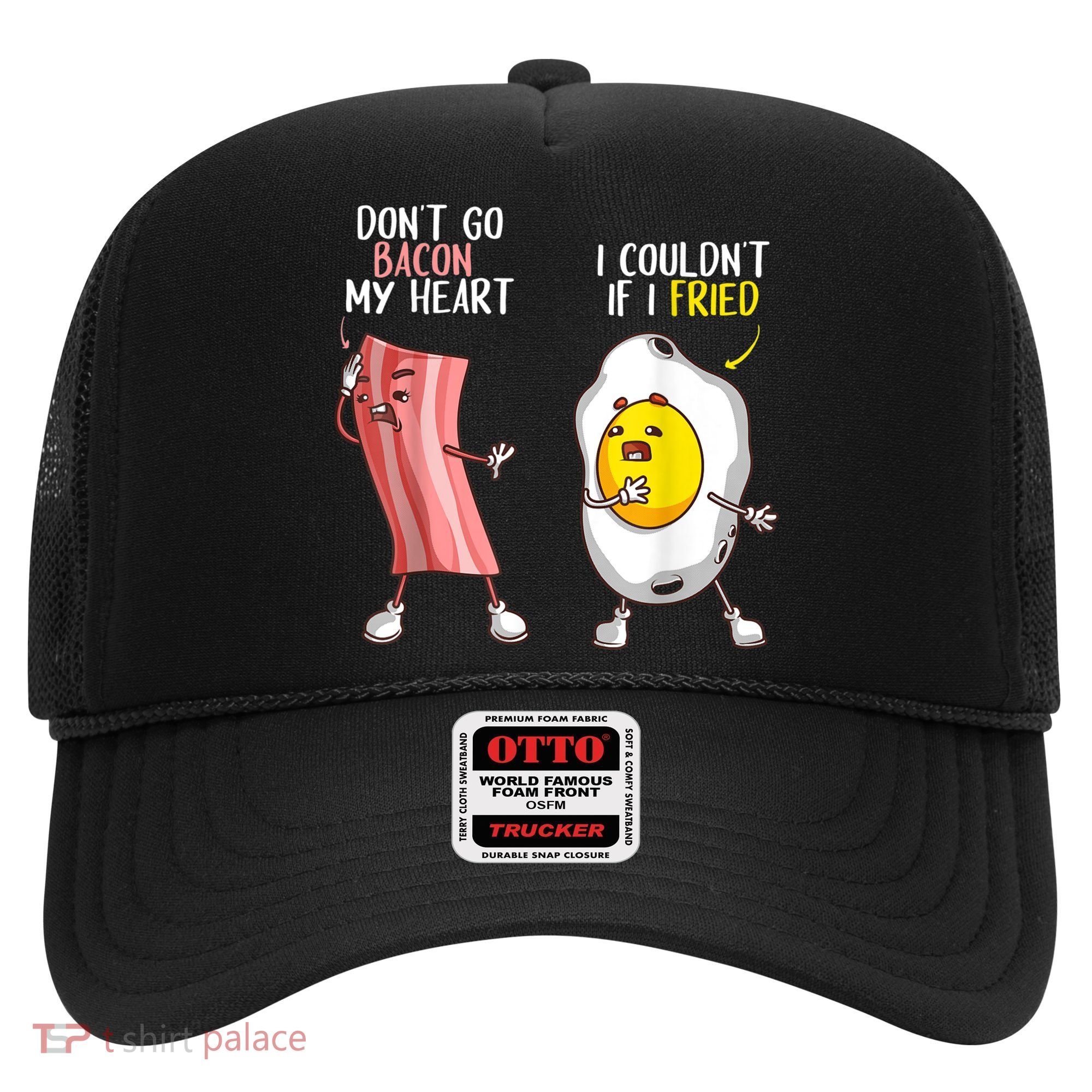 Funny Don't Go Bacon My Heart Cool Bacon And Egg Foodie Hat