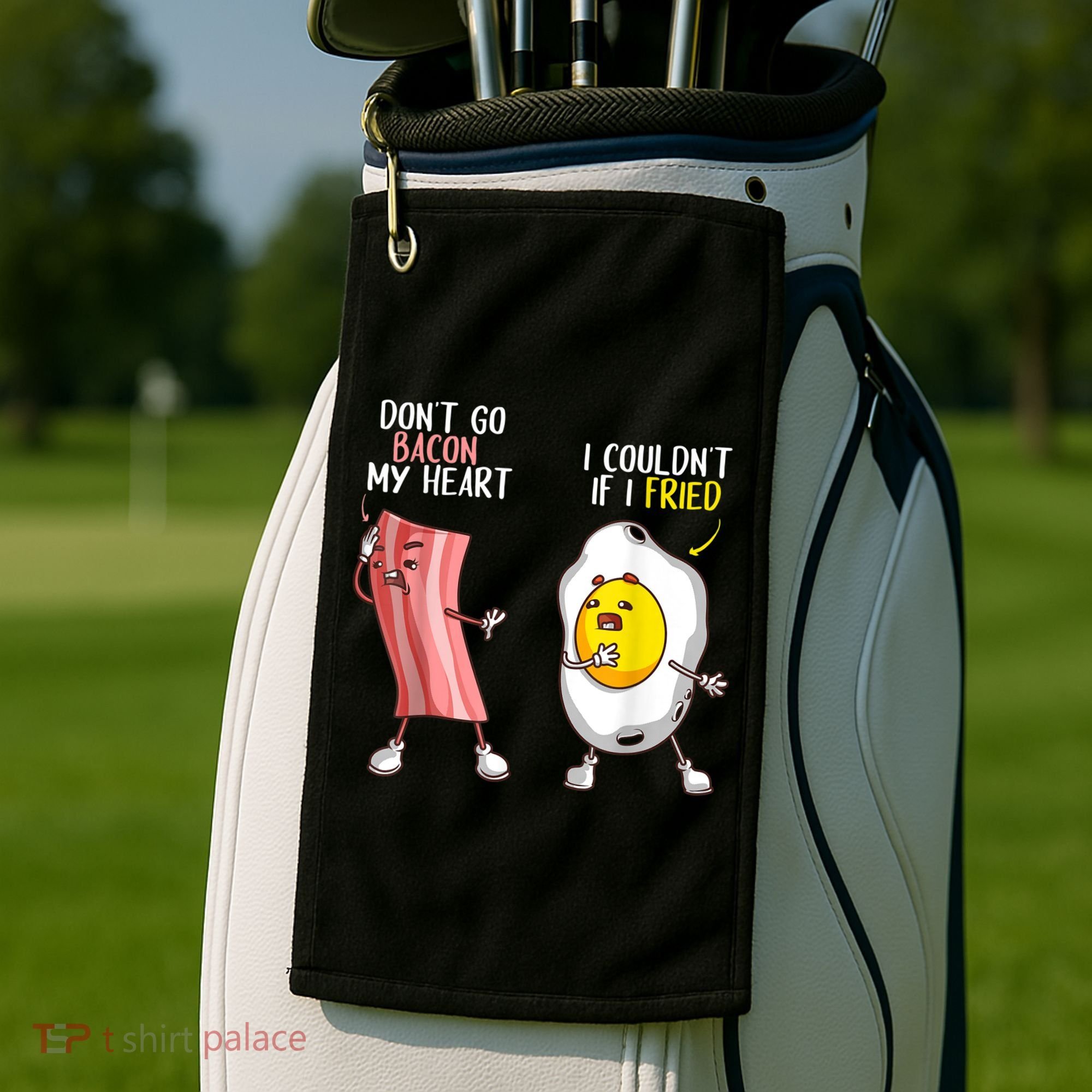 Funny Don't Go Bacon My Heart Cool Bacon And Egg Foodie Golf Towel