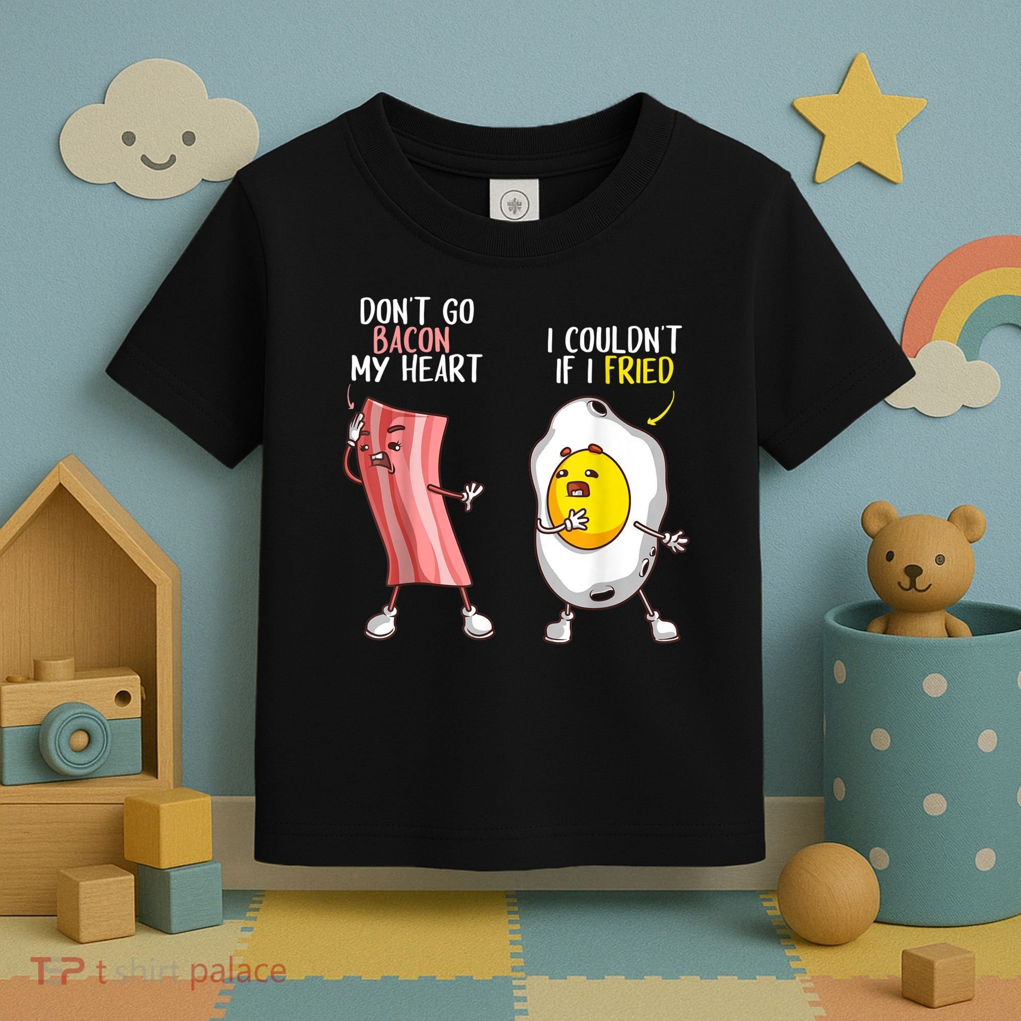 Funny Don't Go Bacon My Heart Cool Bacon And Egg Foodie Toddler T-Shirt