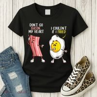 Funny Don't Go Bacon My Heart Cool Bacon And Egg Foodie Women's T-Shirt thumb 3