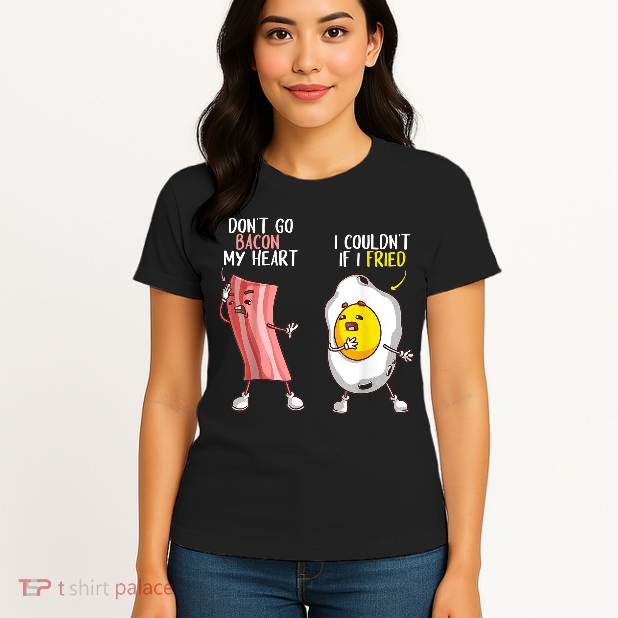 Funny Don't Go Bacon My Heart Cool Bacon And Egg Foodie Women's T-Shirt