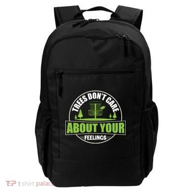 Funny Disc Golf Trees Don't Care About Your Feelings Backpack