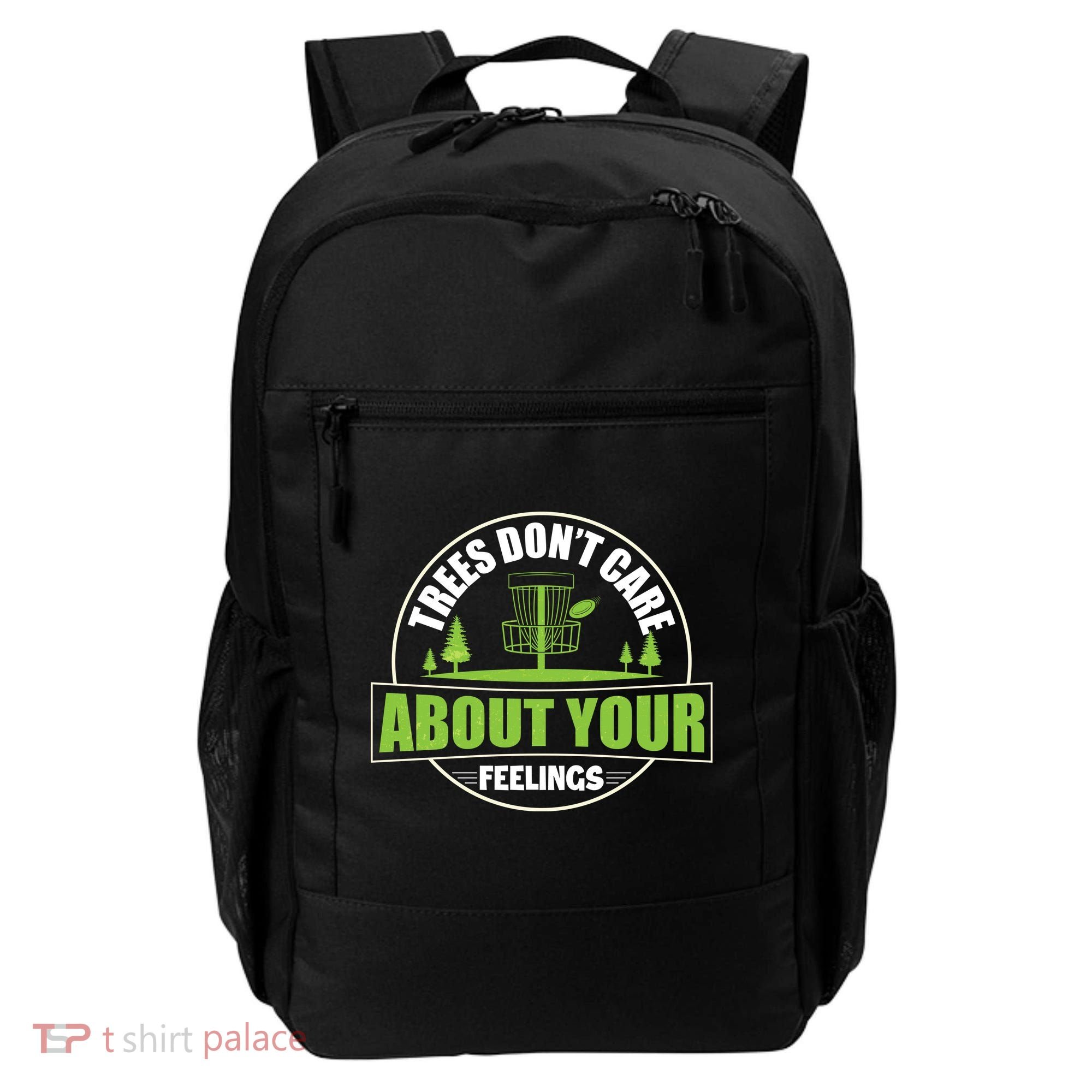 Funny Disc Golf Trees Don't Care About Your Feelings Backpack