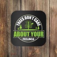 Funny Disc Golf Trees Don't Care About Your Feelings Coaster thumb 0