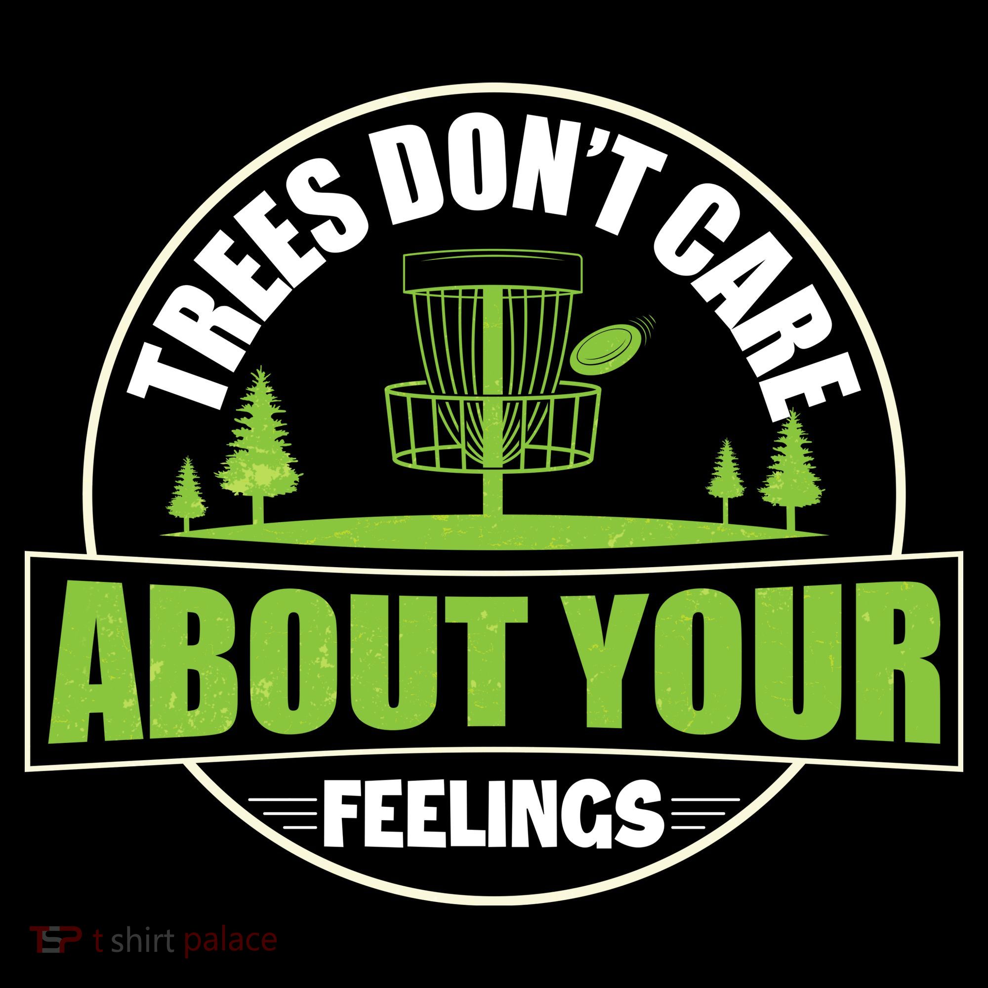 Funny Disc Golf Trees Don't Care About Your Feelings Women's Hoodie