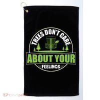 Funny Disc Golf Trees Don't Care About Your Feelings Golf Towel thumb 0