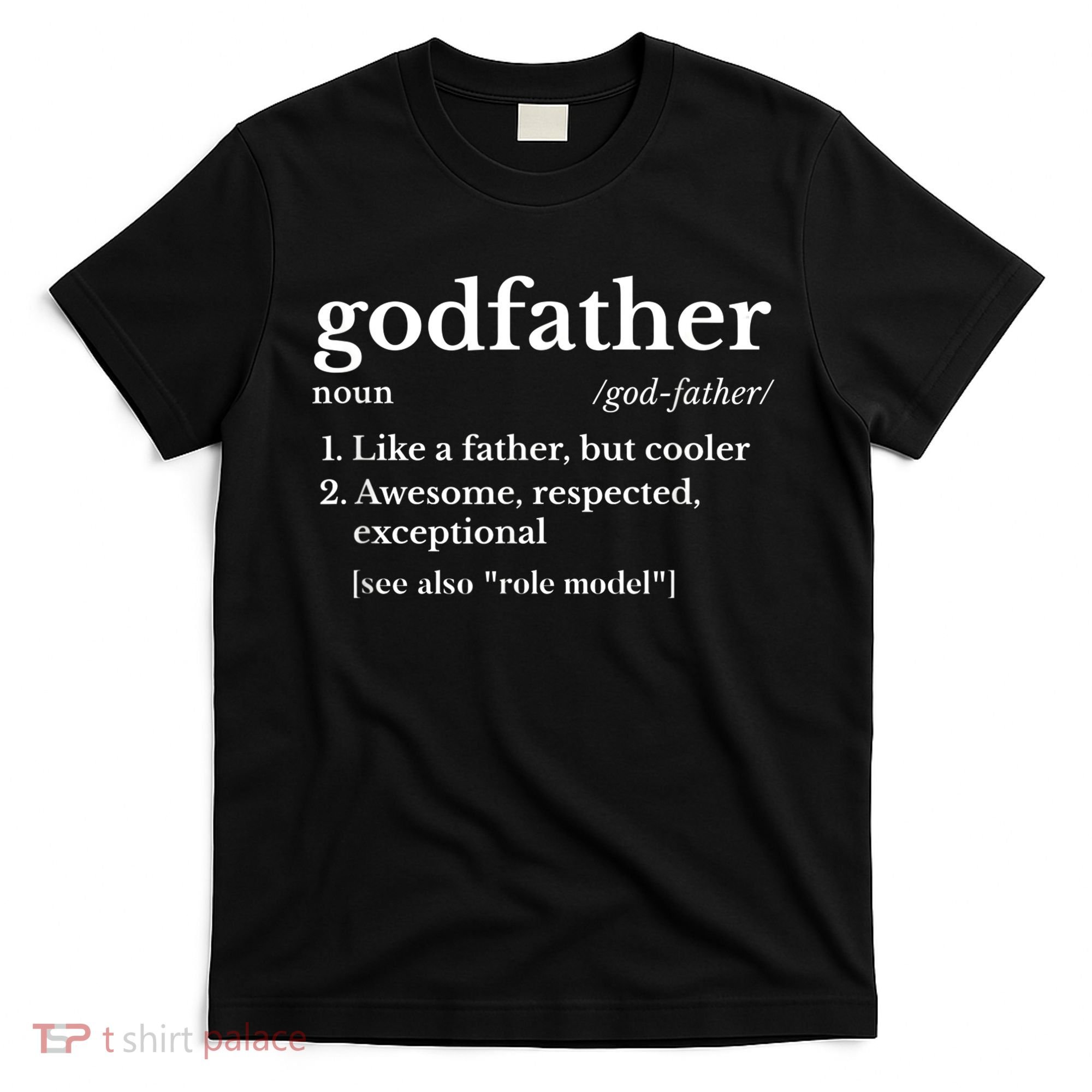  Fathers Day Gift For Godfather Gifts From Godchild Shirt T-Shirt