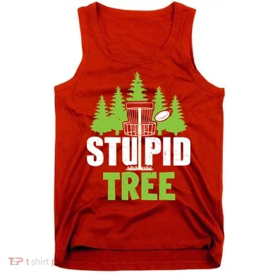 Funny Disc Golf Stupid Tree Tank Top
