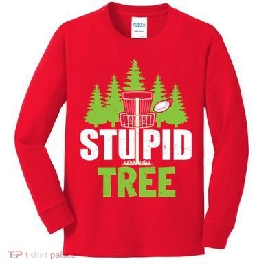 Funny Disc Golf Stupid Tree Kids Long Sleeve Shirt