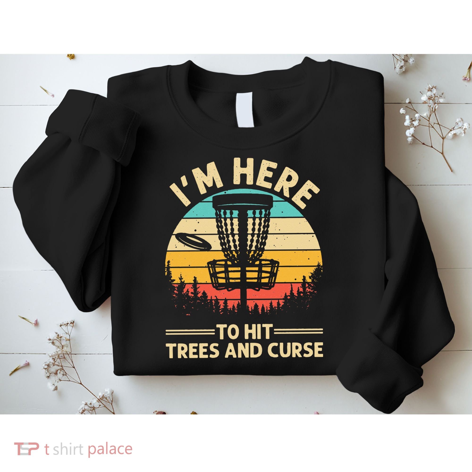 Funny Disc Golf For  Disc Golf Player Trees Sports Sweatshirt