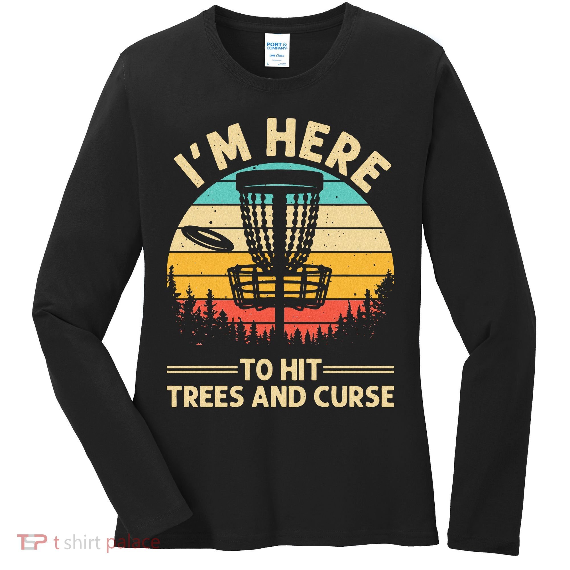 Funny Disc Golf For  Disc Golf Player Trees Sports Women's Long Sleeve Shirt