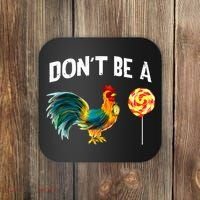 Fathers Day Gift Dont Be A Sucker Cock Coaster thumb 0