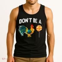 Fathers Day Gift Dont Be A Sucker Cock Tank Top thumb 3