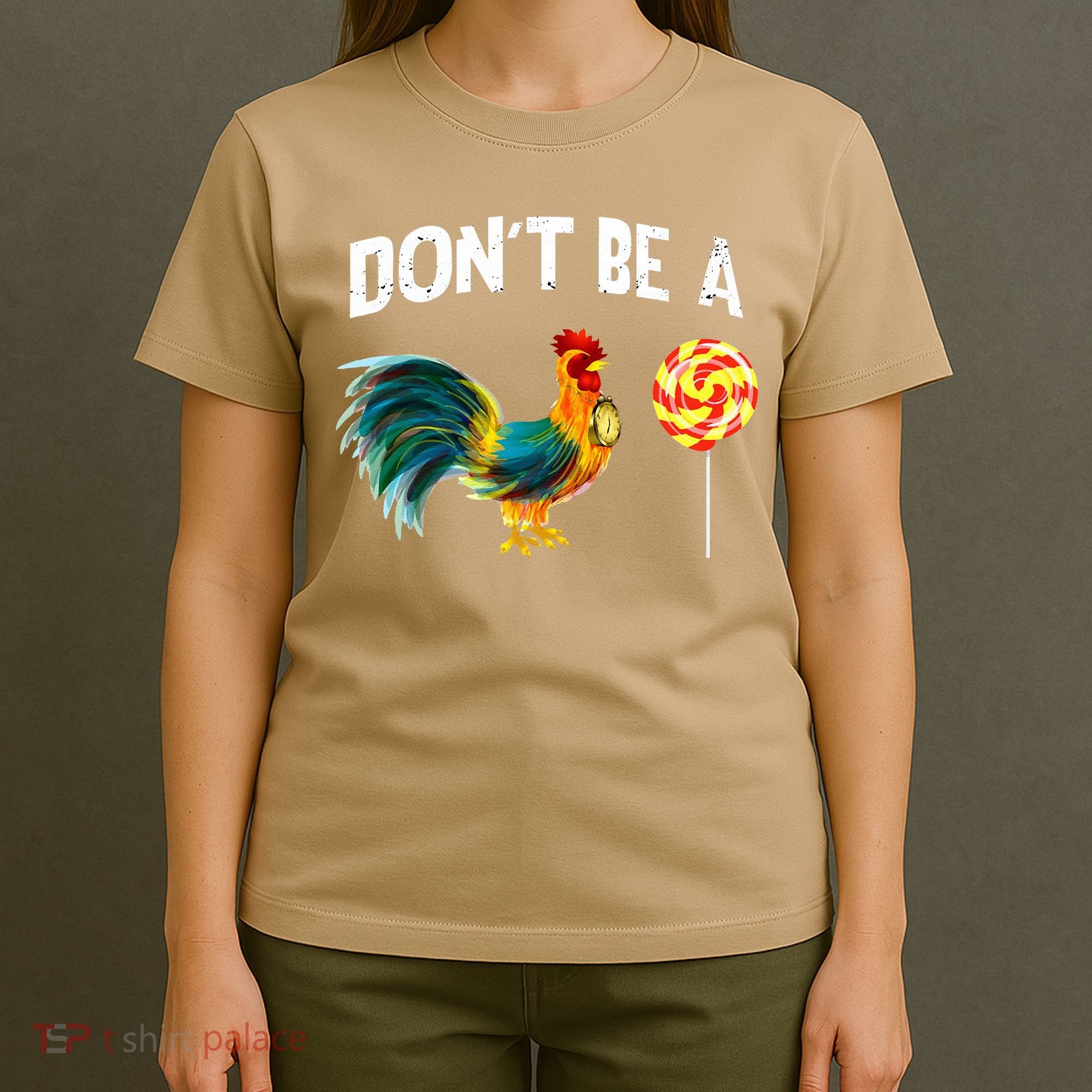 Fathers Day Gift Dont Be A Sucker Cock T-Shirt
