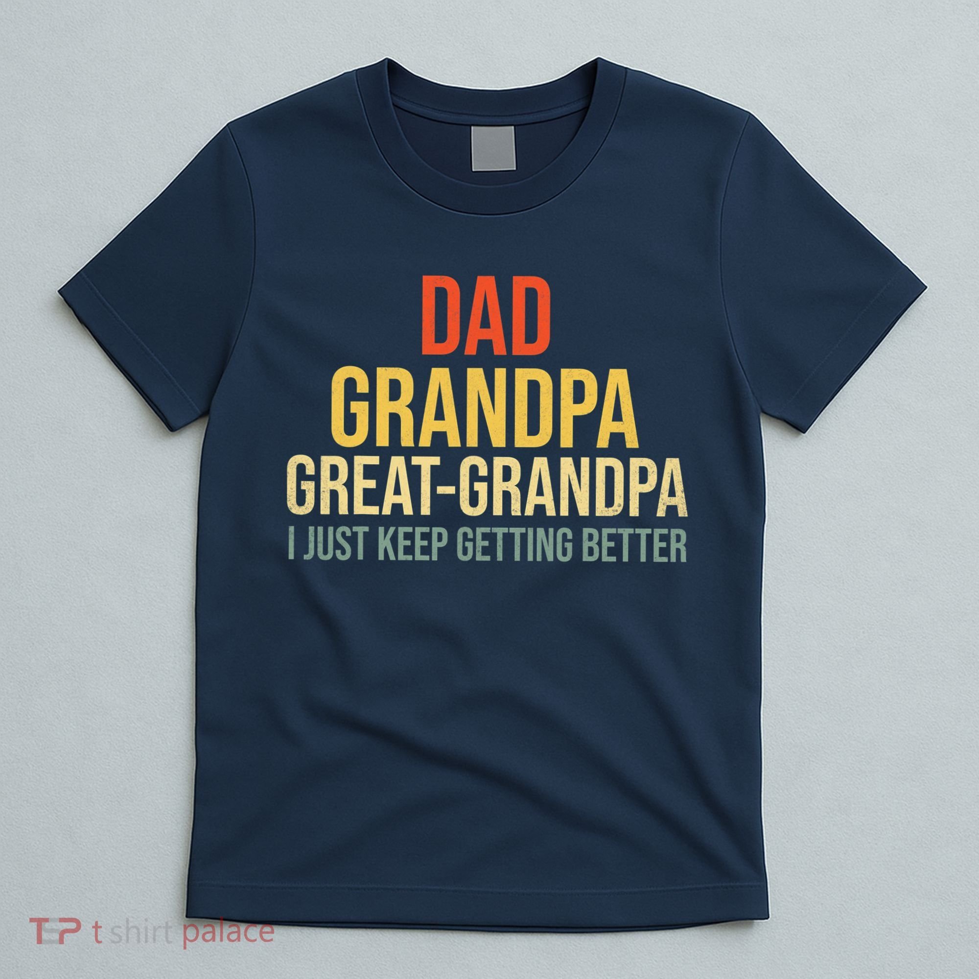 Funny Dad Great Grandpa For Fathers Day T-Shirt