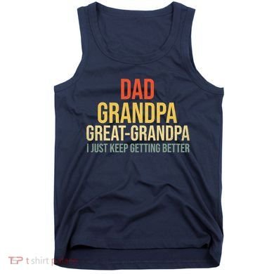 Funny Dad Great Grandpa For Fathers Day Tank Top