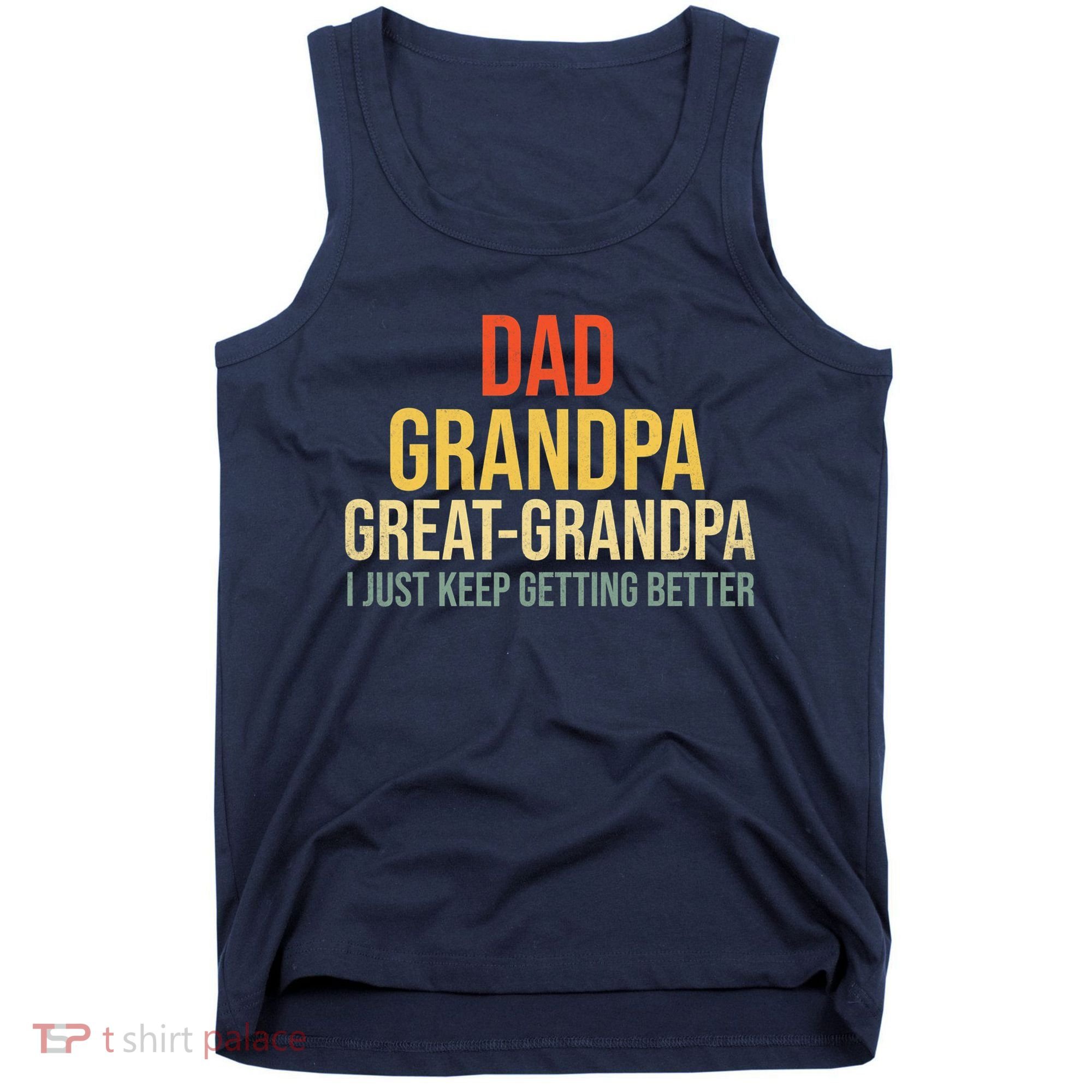 Funny Dad Great Grandpa For Fathers Day Tank Top