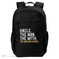 Father's Day Gift Uncle The Man The Myth The Bad Influence Backpack thumb 0