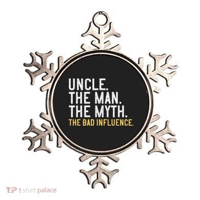 Father's Day Gift Uncle The Man The Myth The Bad Influence Ornament