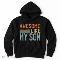 Fathers Day Gift Funny Dad Awesome Like My Son Hoodie thumb 0