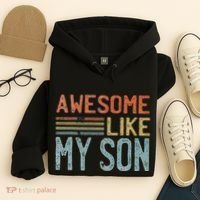 Fathers Day Gift Funny Dad Awesome Like My Son Hoodie thumb 4