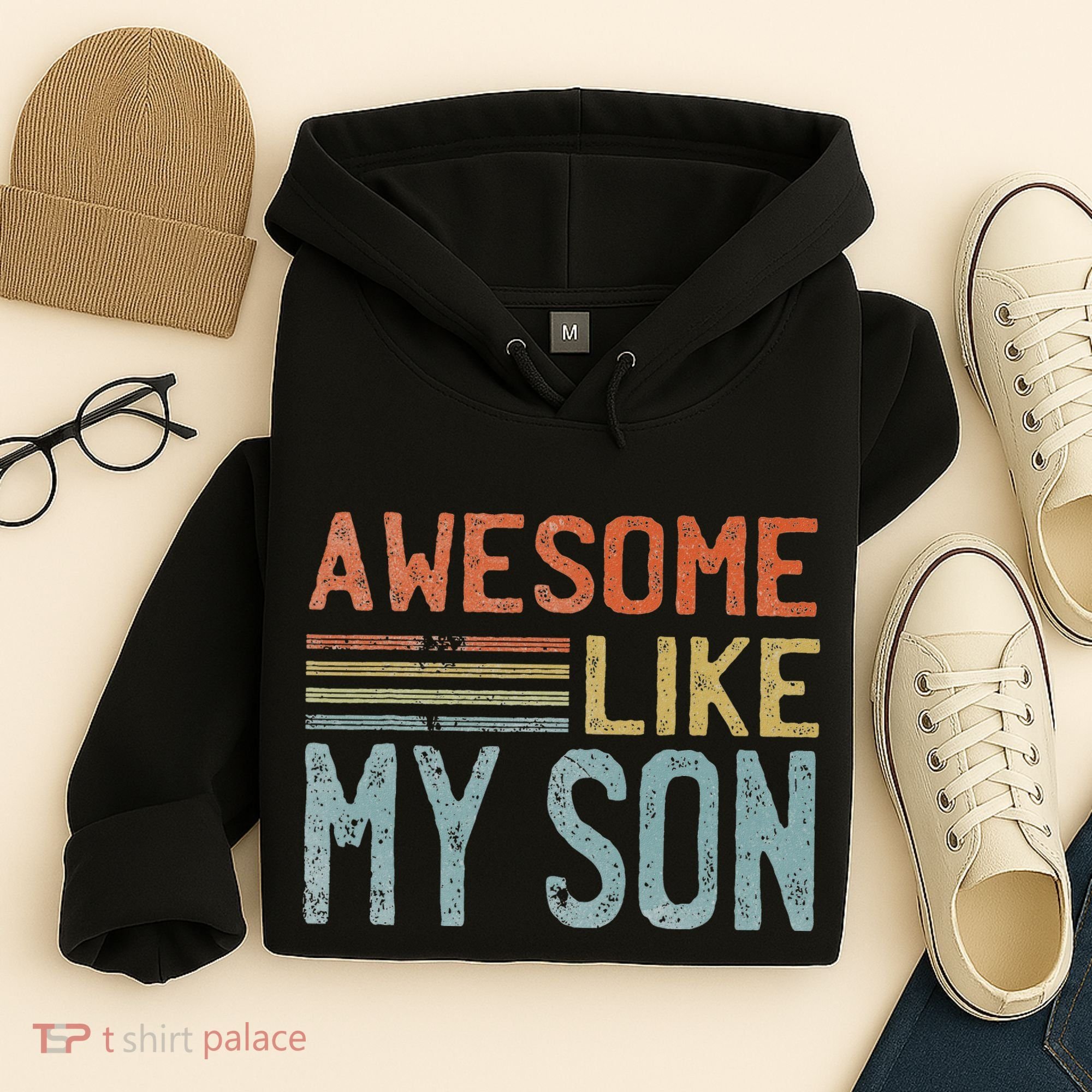 Fathers Day Gift Funny Dad Awesome Like My Son Hoodie