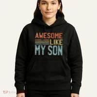 Fathers Day Gift Funny Dad Awesome Like My Son Hoodie thumb 5