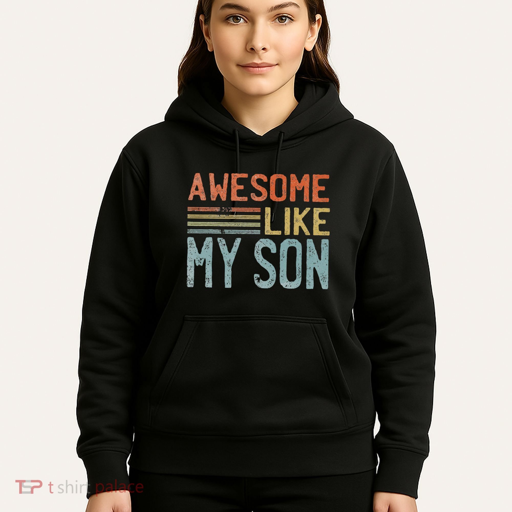 Fathers Day Gift Funny Dad Awesome Like My Son Hoodie