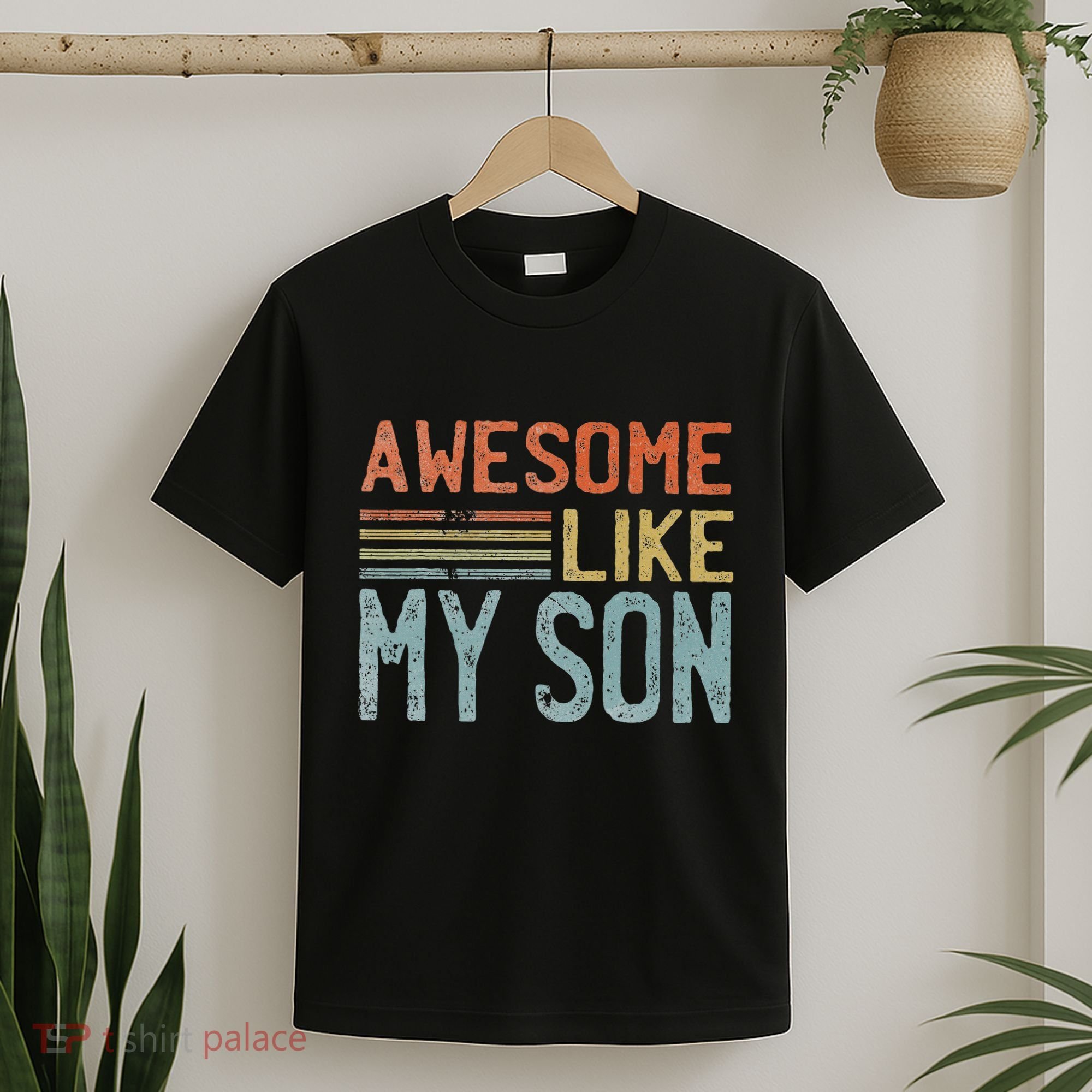 Fathers Day Gift Funny Dad Awesome Like My Son T-Shirt
