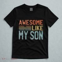 Fathers Day Gift Funny Dad Awesome Like My Son T-Shirt thumb 5