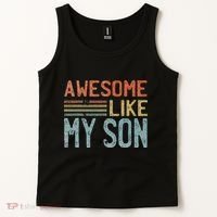 Fathers Day Gift Funny Dad Awesome Like My Son Tank Top thumb 2