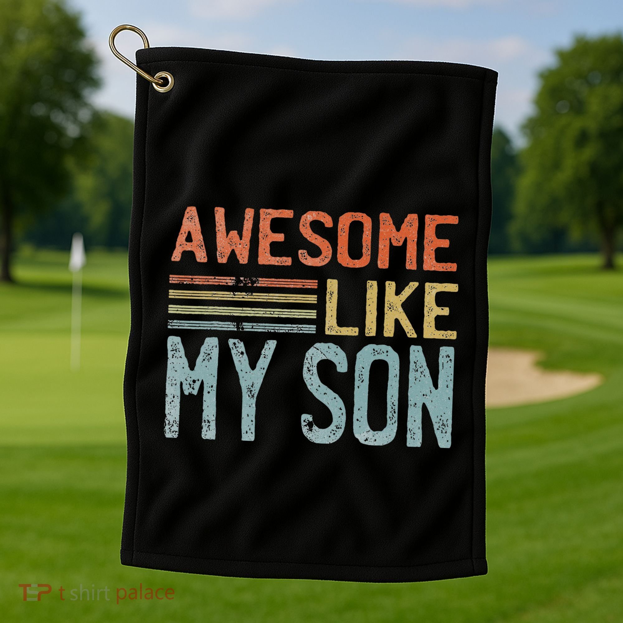 Fathers Day Gift Funny Dad Awesome Like My Son Golf Towel