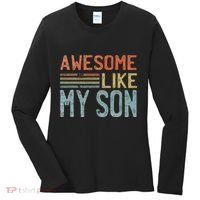 Fathers Day Gift Funny Dad Awesome Like My Son Women's Long Sleeve Shirt thumb 0