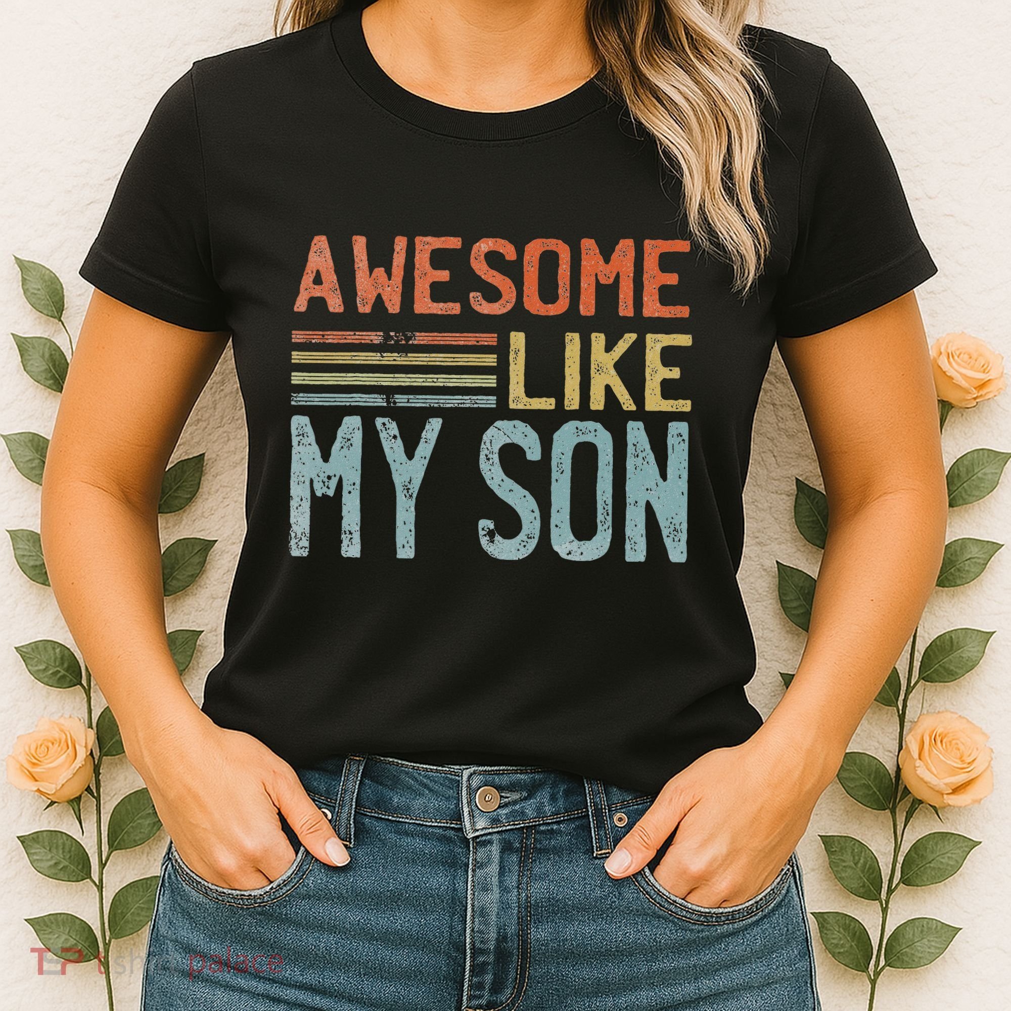 Fathers Day Gift Funny Dad Awesome Like My Son Women's T-Shirt