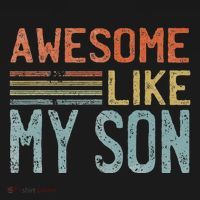 Fathers Day Gift Funny Dad Awesome Like My Son Women's T-Shirt thumb 6